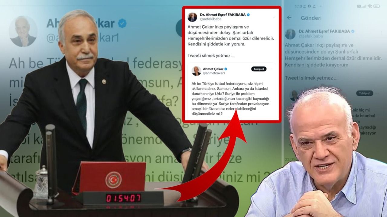 Fakıbaba’dan Çakar’a sert tepki: “Tweeti silmek yetmez… Derhal özür dilemeli”