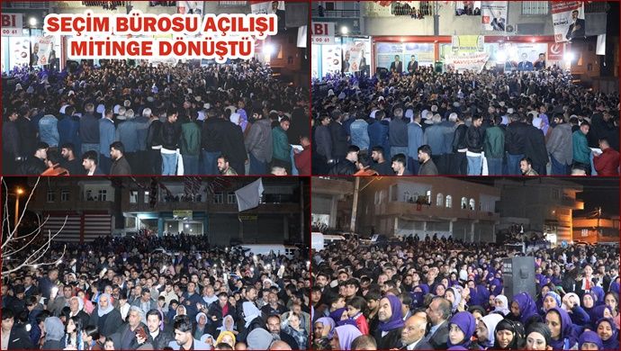 Seçim Bürosu Açılışı Mitinge Dönüştü