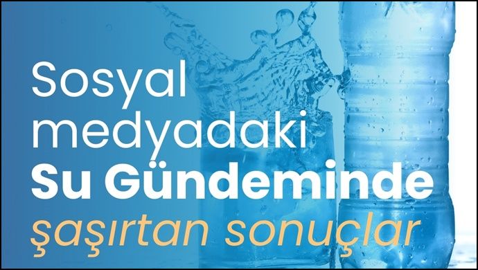 Su Gündeminde Şaşırtan Sonuçlar