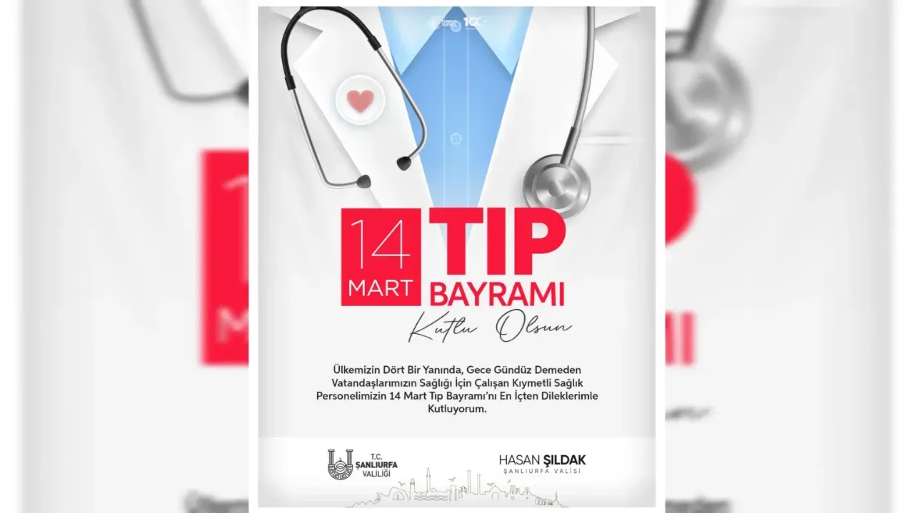 VALİ HASAN ŞILDAK’IN 14 MART TIP BAYRAMI MESAJI
