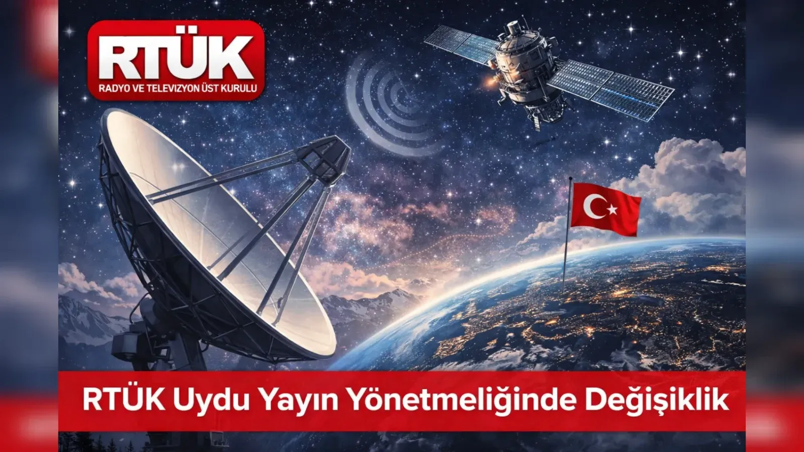 RTÜK Uydu Yayın Yönetmeliğinde değişiklik