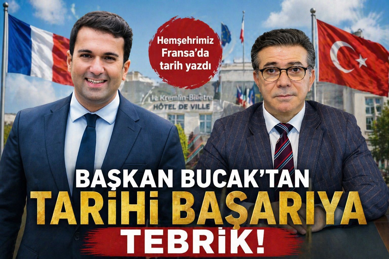 Başkan Bucak’tan Fransa’daki tarihi başarıya tebrik