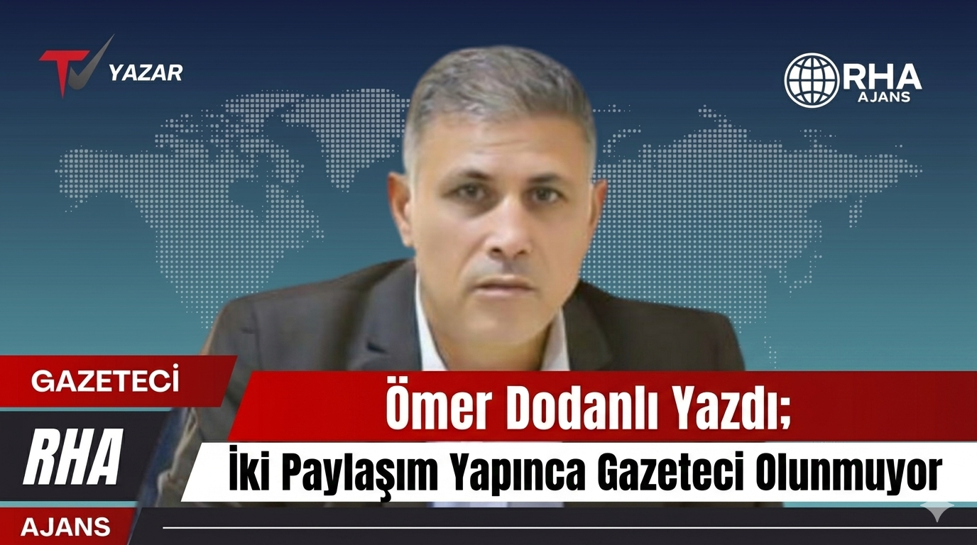 İki Paylaşım Yapınca Gazeteci Olunmuyor