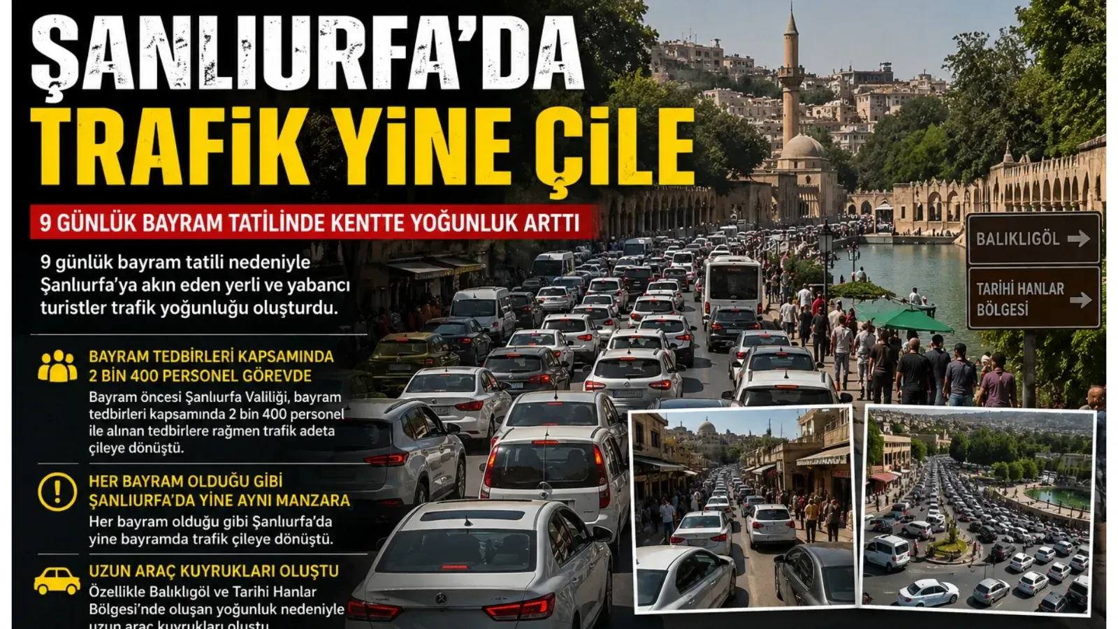 Şanlıurfa’da Bayram Trafiği Çileye Dönüştü