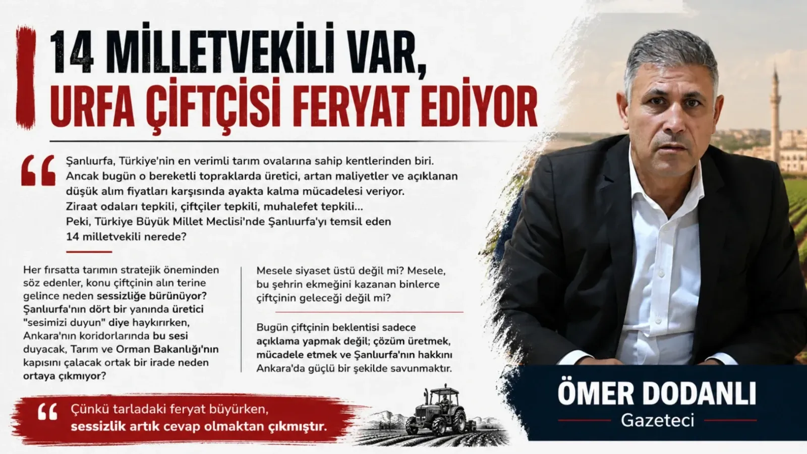 14 Milletvekili Var, Urfa Çiftçisi Feryat Ediyor