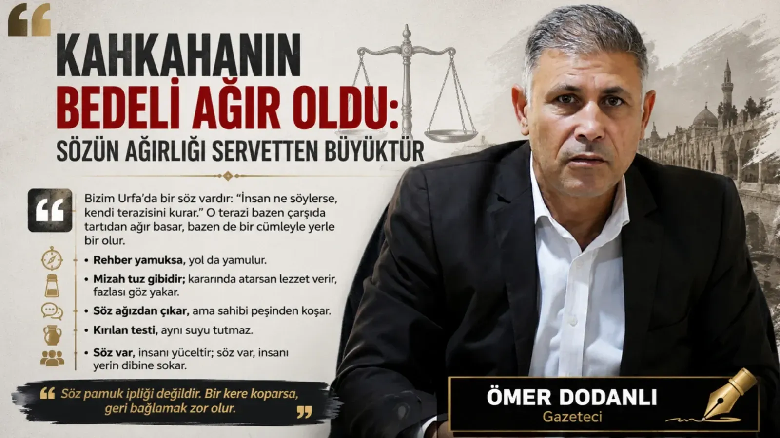 Kahkahanın Bedeli Ağır Oldu: Sözün Ağırlığı Servetten Büyüktür