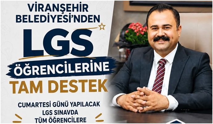 VİRANŞEHİR BELEDİYESİ’NDEN LGS ÖĞRENCİLERİNE TAM DESTEK