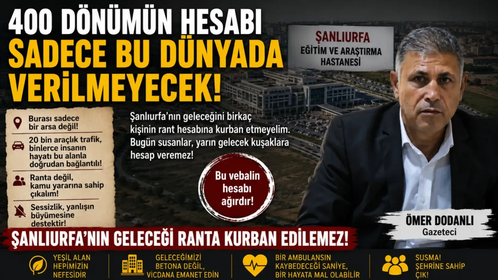 400 Dönümün Hesabı Sadece Bu Dünyada Verilmeyecek