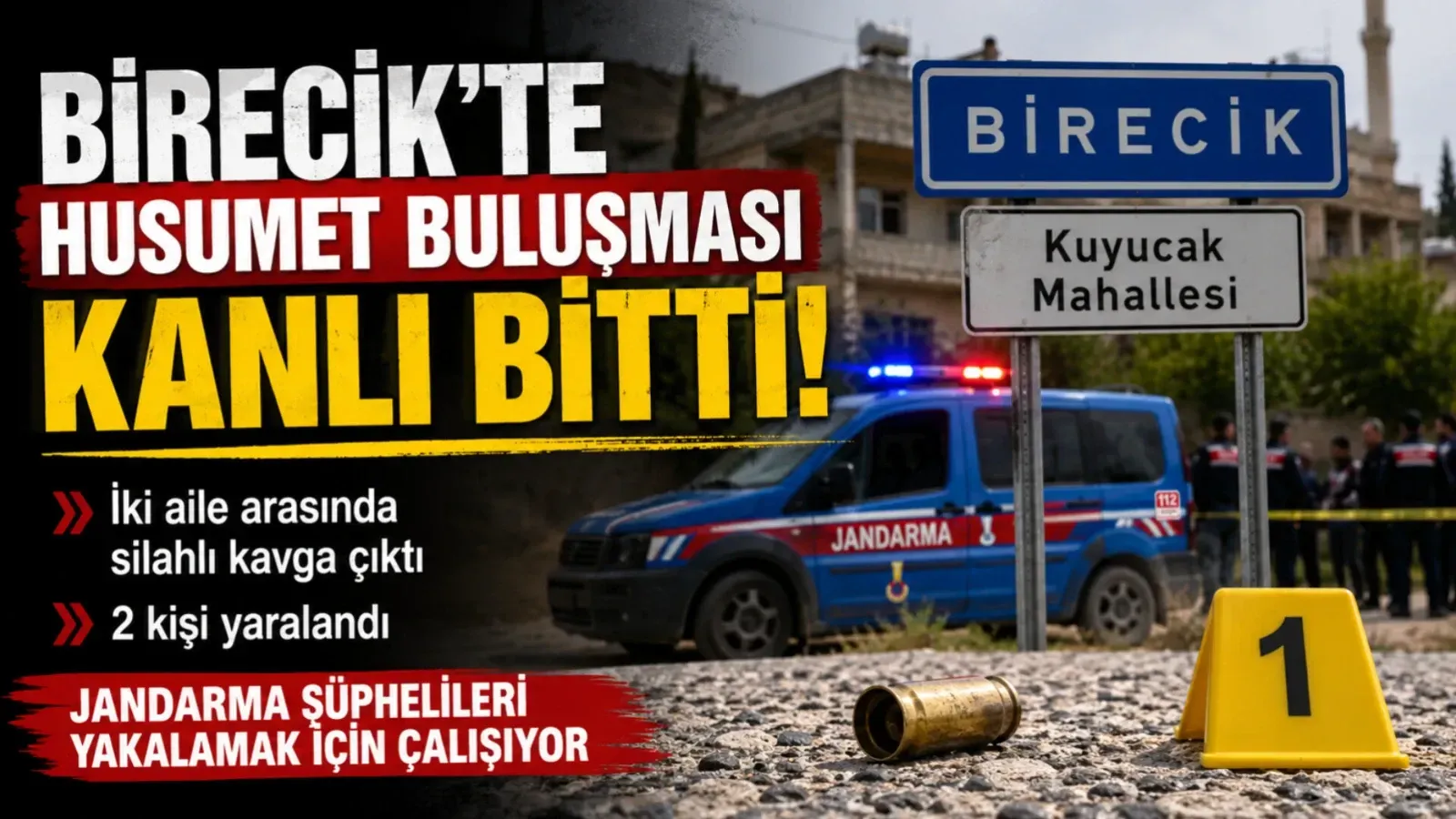 Birecik’te Husumet Buluşması Kanlı Bitti: Silahlı Kavgada 2 Kişi Yaralandı
