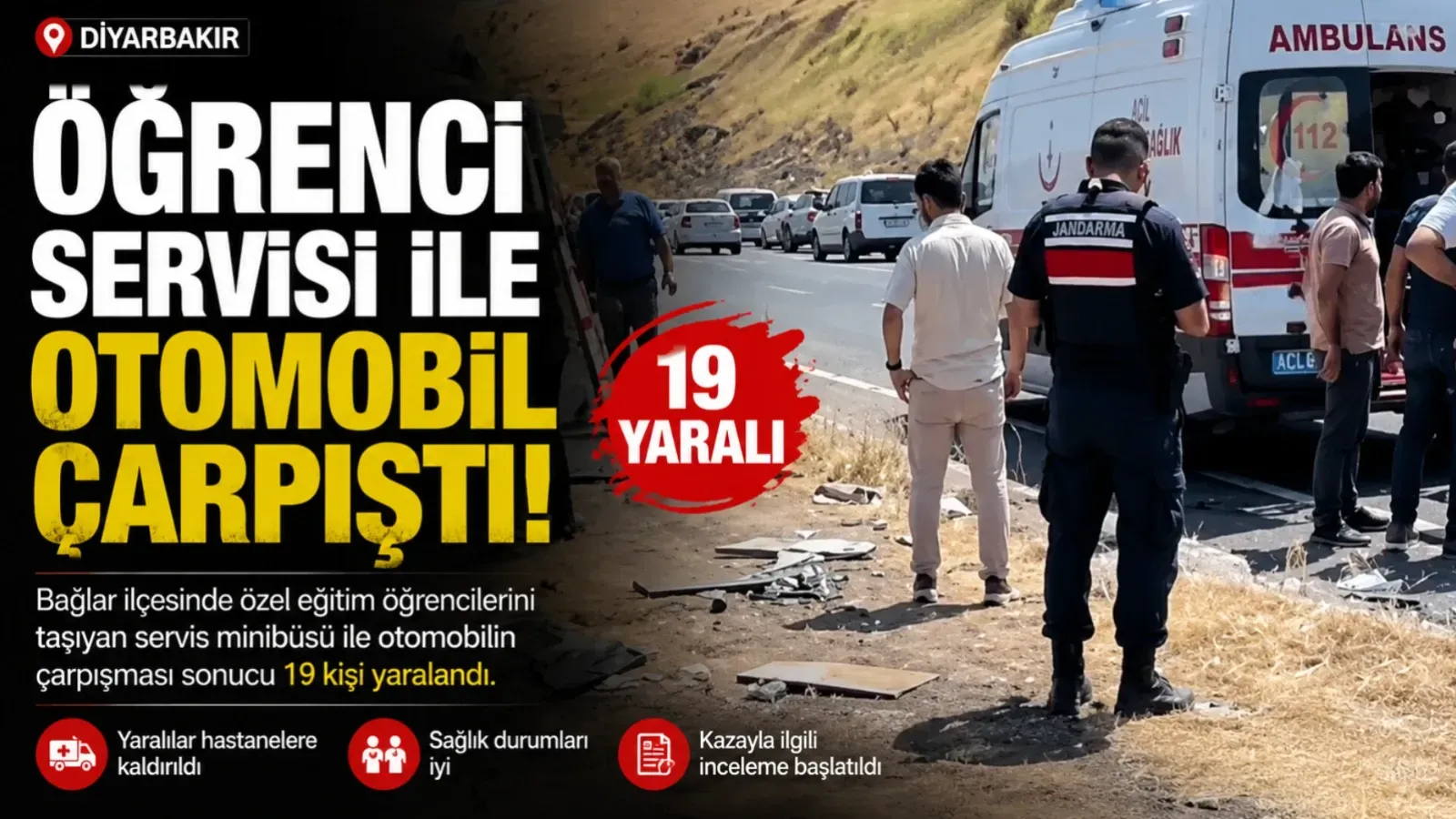 Diyarbakır’da Öğrenci Servisi Kaza Yaptı: Bağlar’da 19 Kişi Yaralandı