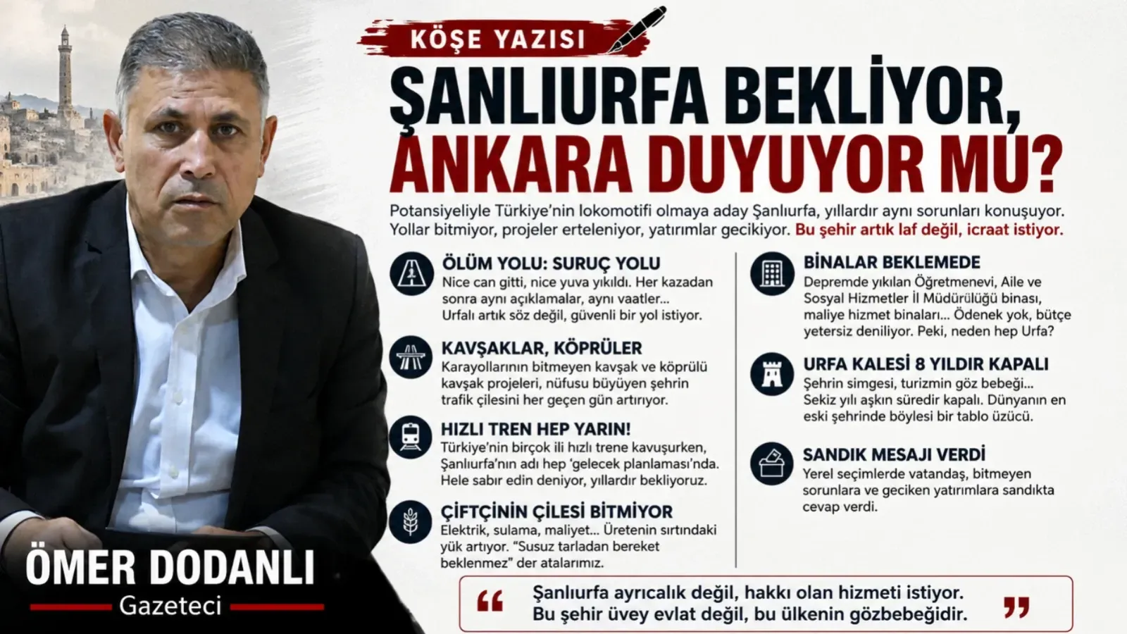 Şanlıurfa Bekliyor, Ankara Duyuyor mu?