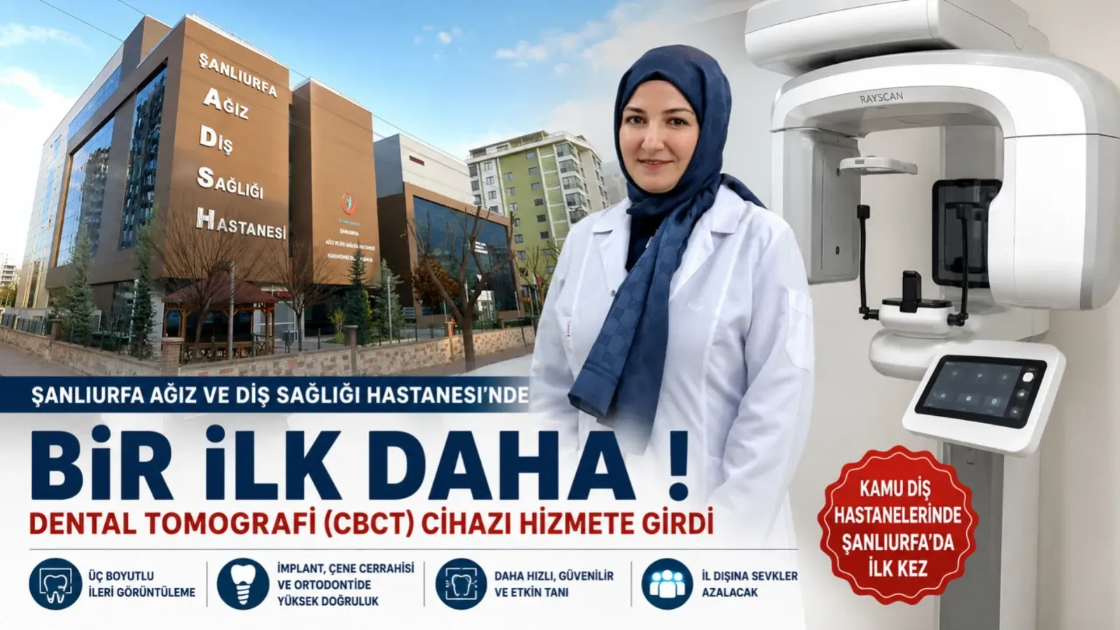 Şanlıurfa’da Kamu Hastanesinde Bir İlk! Dental Tomografi Cihazı Hizmete Girdi