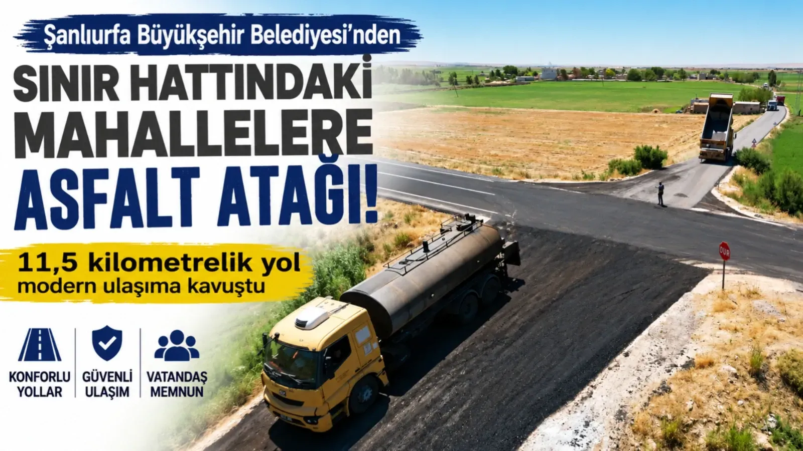 Şanlıurfa’da sınır hattındaki kırsal mahallelere asfalt atağı! 