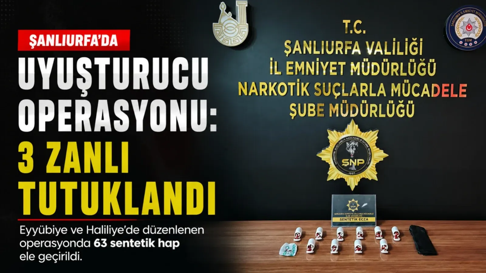 Şanlıurfa’da Uyuşturucu Operasyonu: 3 Şüpheli Tutuklandı