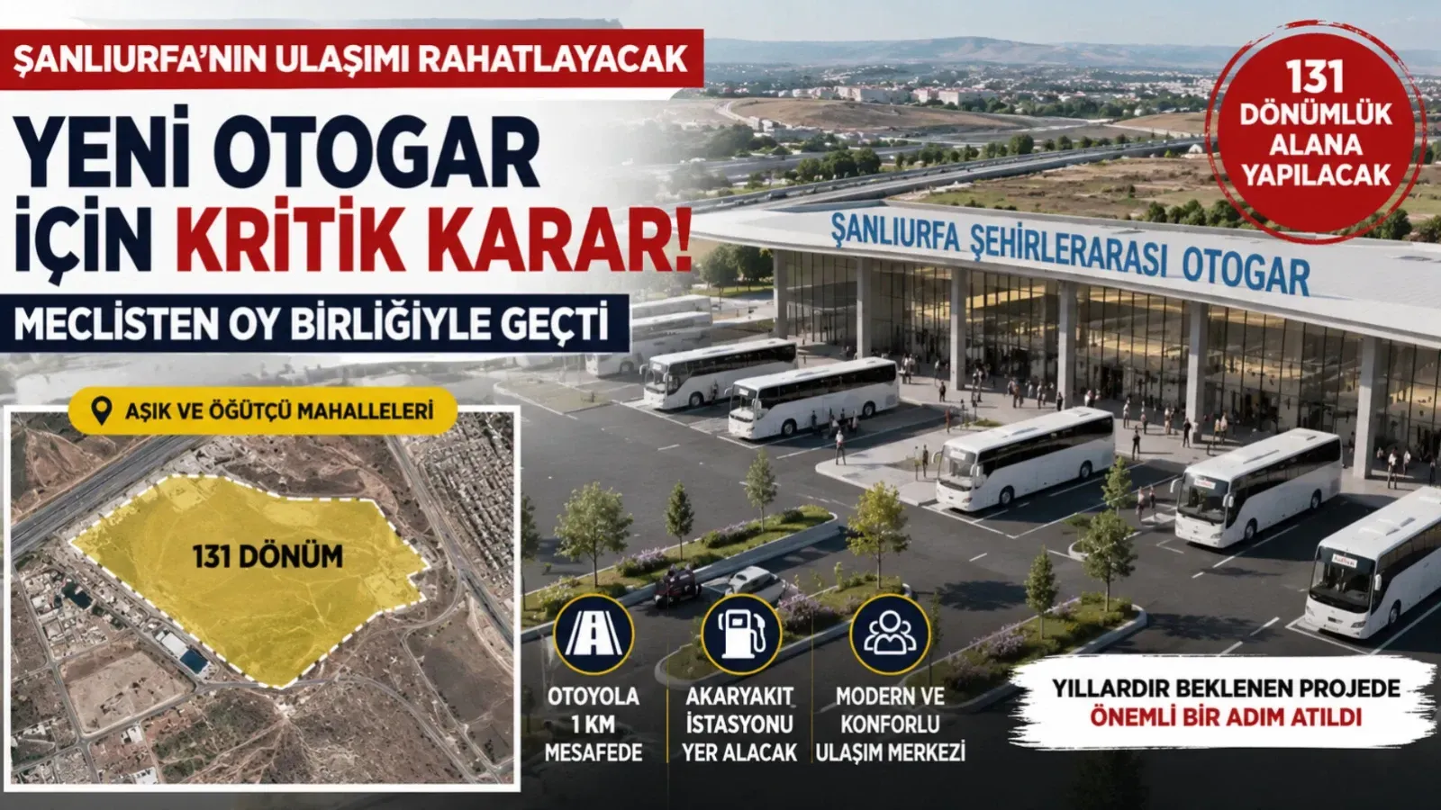 Şanlıurfa’nın Yeni Otogarı İçin Kritik Karar! Meclisten Oy Birliğiyle Geçti