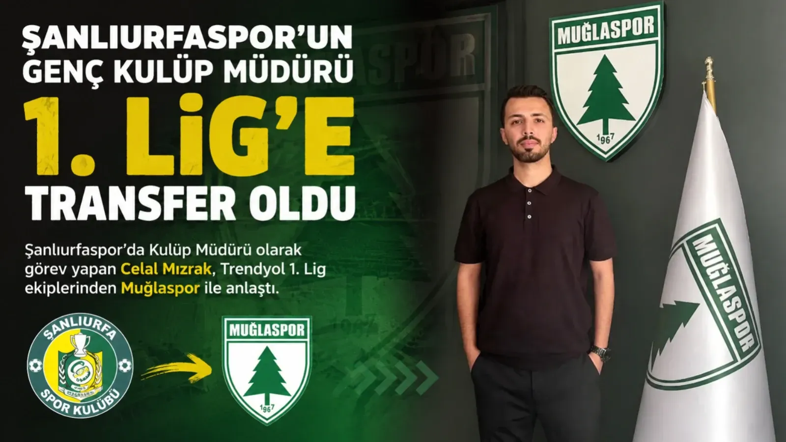 Şanlıurfaspor’un Genç Kulüp Müdürü 1. Lig’e Transfer Oldu