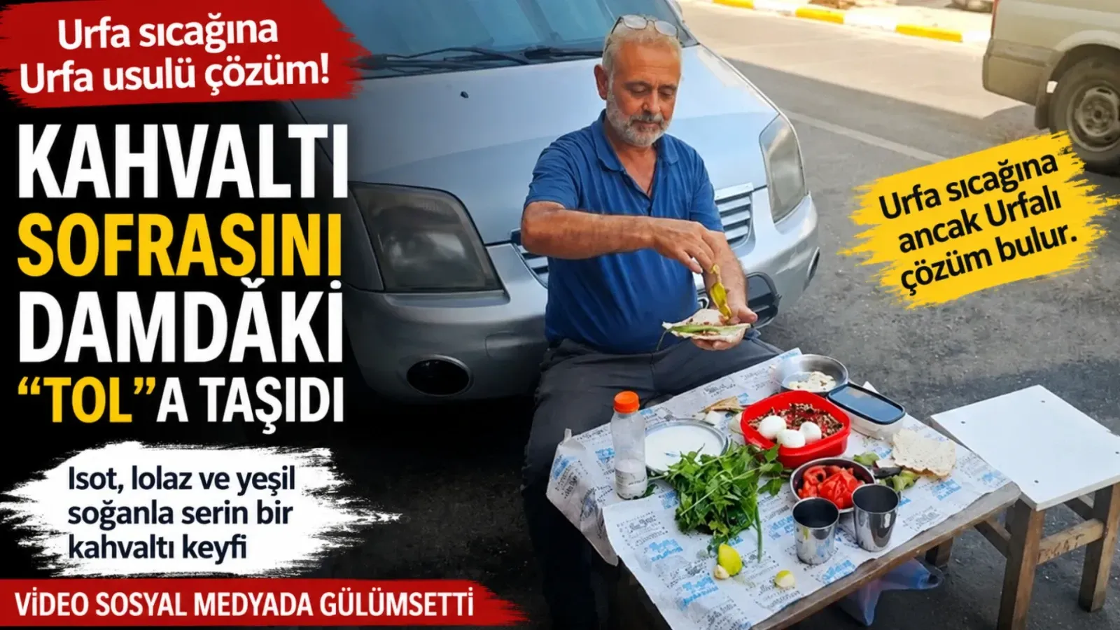 Urfa Sıcağına Esprili Çözüm: Kahvaltı Sofrasını Damdaki “Tol”a Taşıdı
