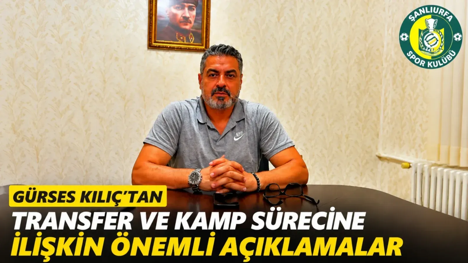 Gürses Kılıç’tan Transfer ve Kamp Sürecine İlişkin Önemli Açıklamalar