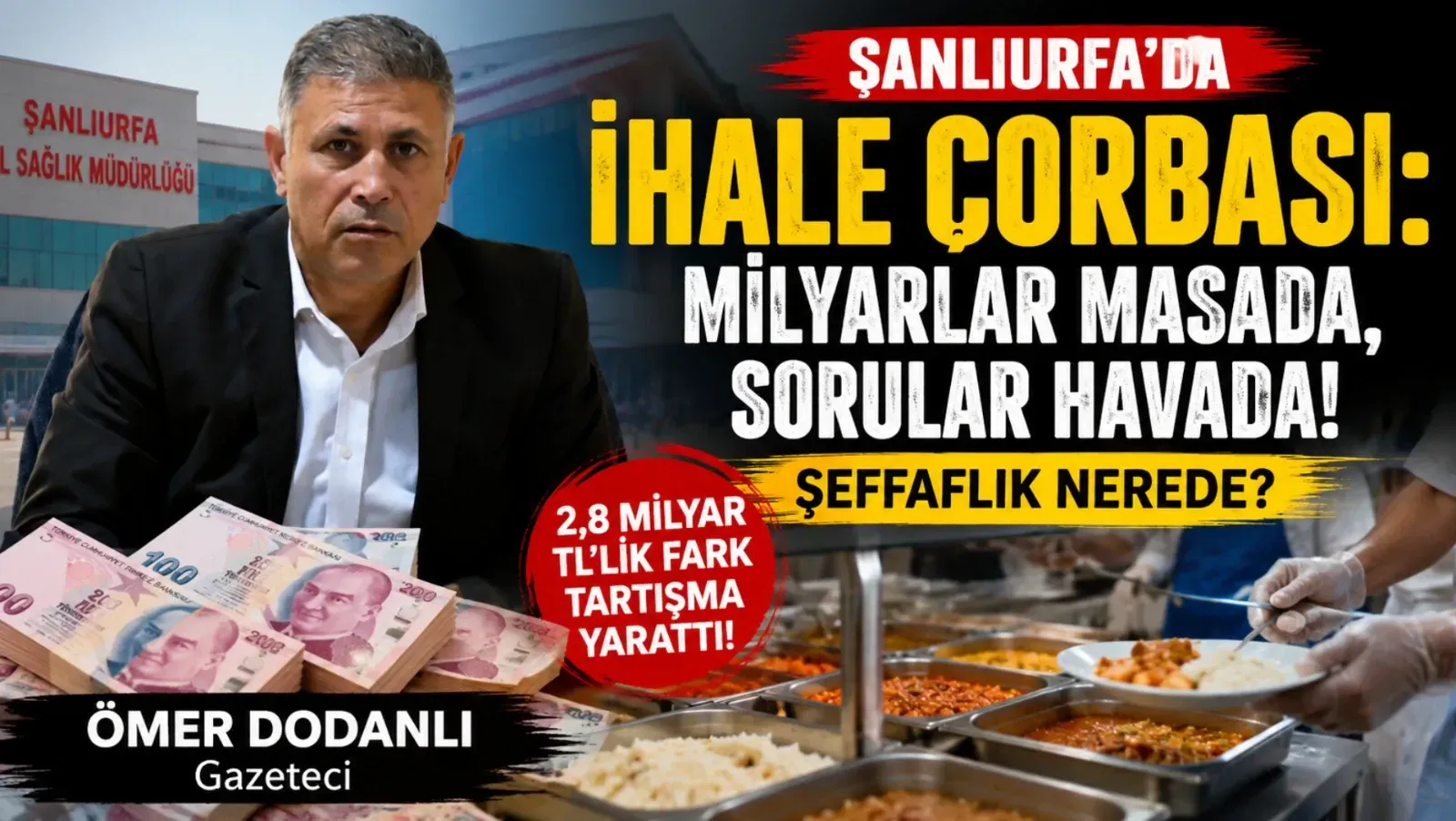 Şanlıurfa’da İhale Çorbası: Milyarlar Masada, Sorular Havada! Şeffaflık Nerede?