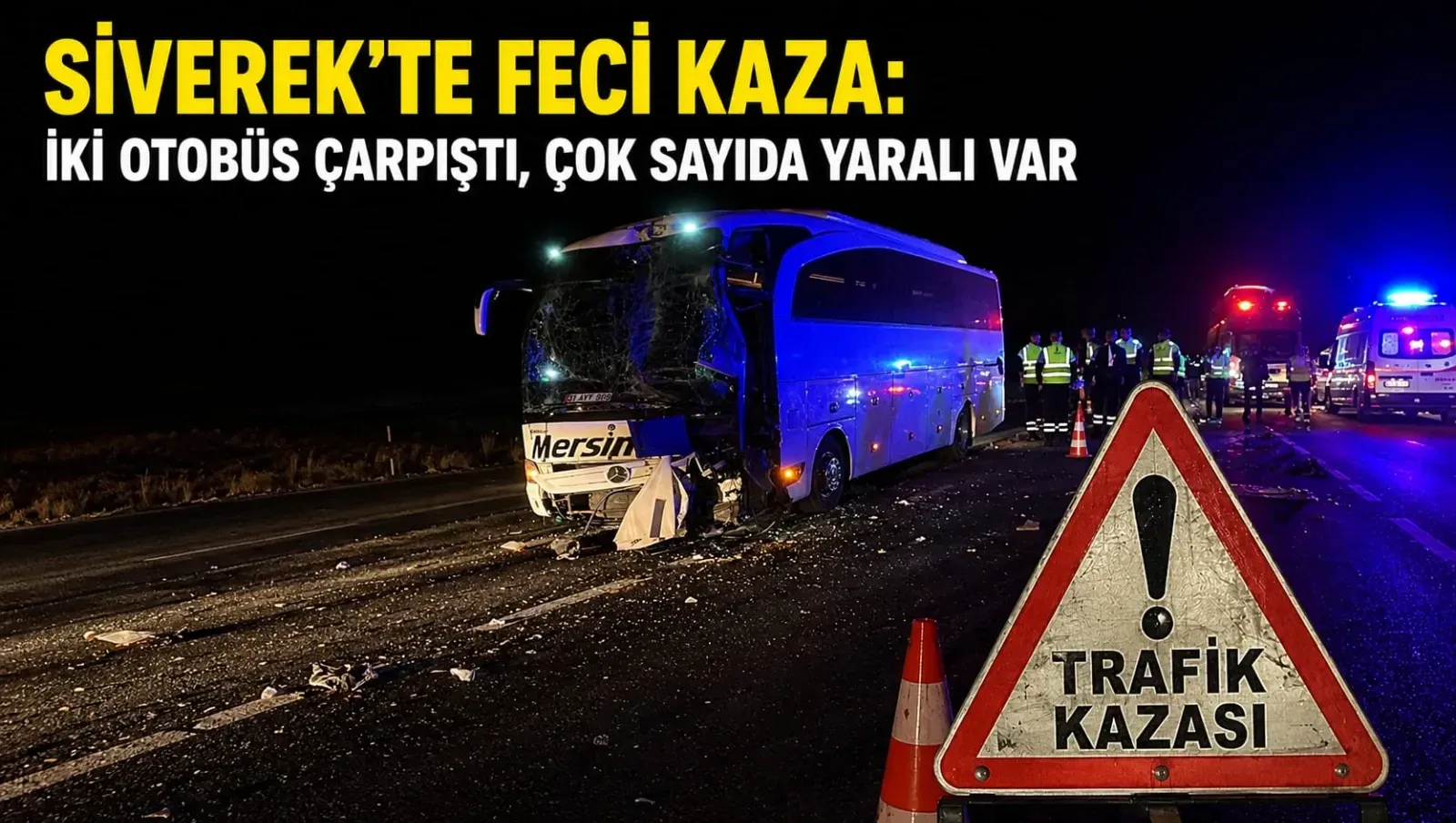 Siverek’te Feci Kaza: İki Otobüs Çarpıştı, Çok Sayıda Yaralı Var