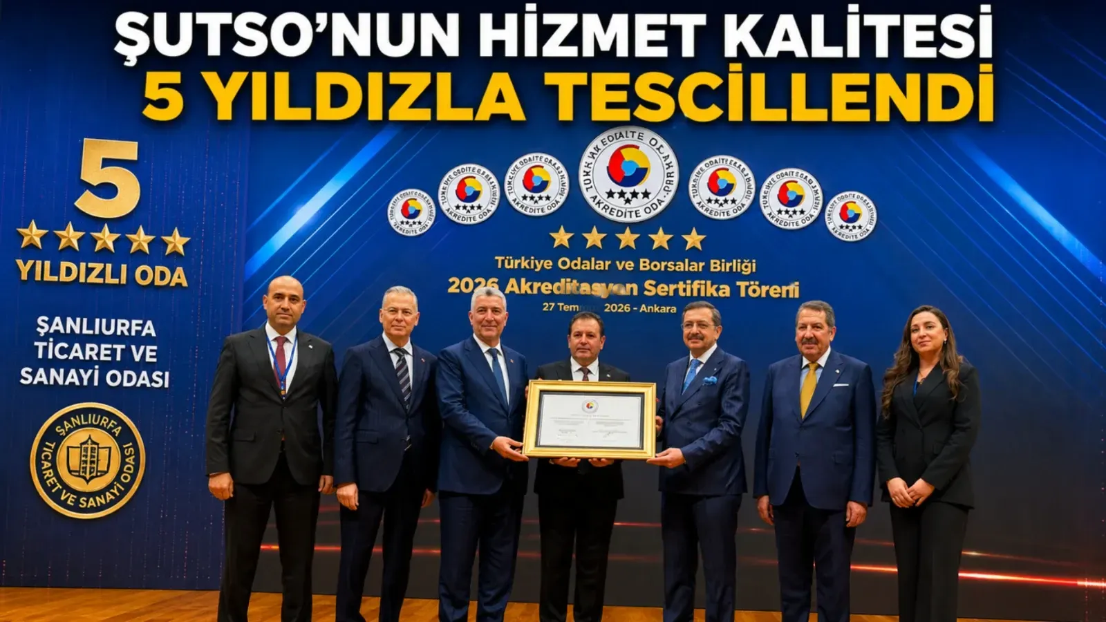 ŞUTSO’nun Hizmet Kalitesi 5 Yıldızla Tescillendi: TOBB’dan Akreditasyon Başarısı