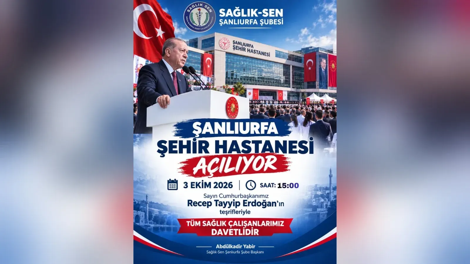 Sağlık-Sen’den Şanlıurfa Şehir Hastanesi açılışına davet